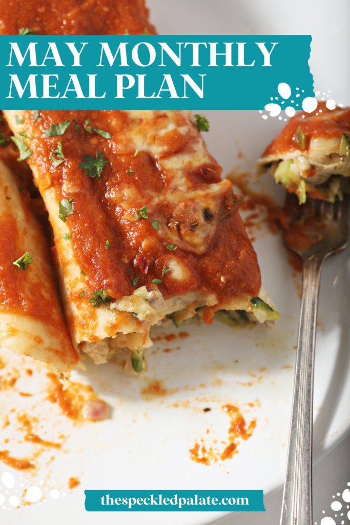 close up of a plate holding enchiladas and a fork with the text may monthly meal plan