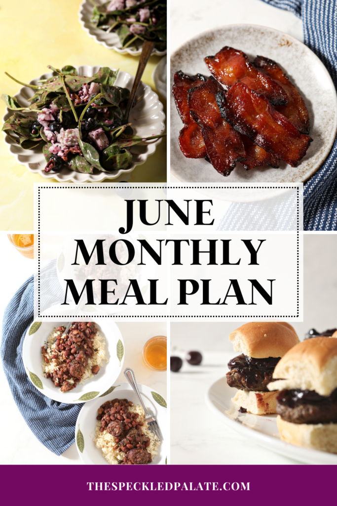 collage of four images showing salad, bacon, a bean dish and burgers with the text june monthly meal plan
