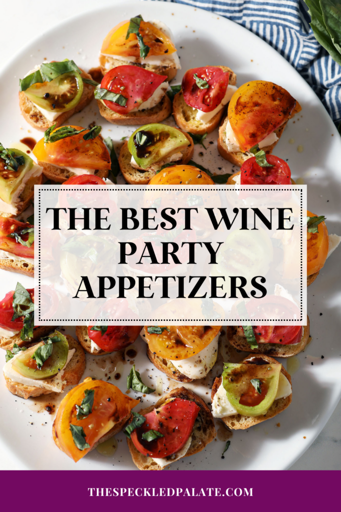 colorful tomato bruschetta on a white platter with the text the best wine party appetizers