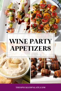 collage of four images of appetizers with the text wine party appetizers