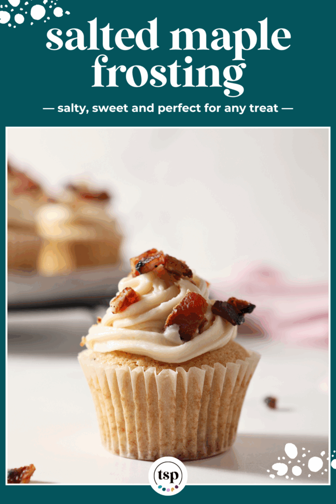 a frosted cupcake covered with maple bacon on a stone surface with the text salted maple frosting salty, sweet and perfect for any treat
