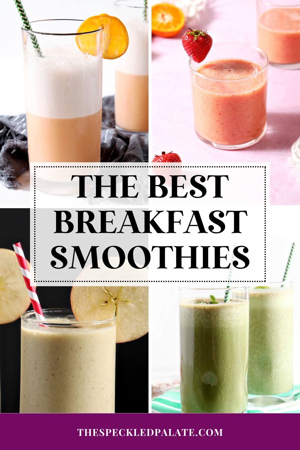 Collage of four images showing different colored smoothies with the text "the best breakfast smoothies"