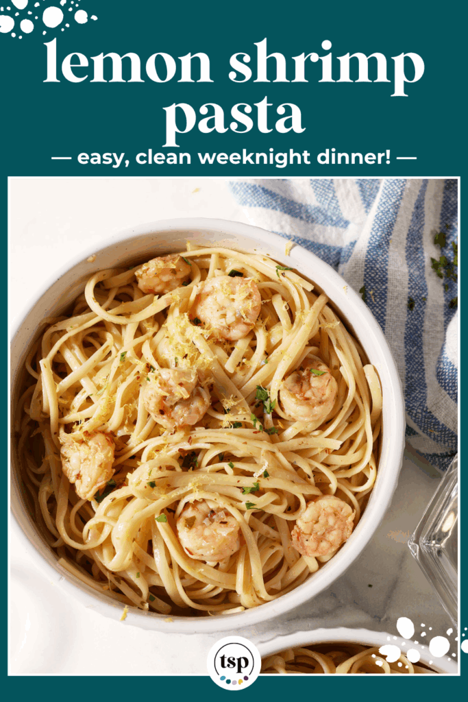 Overhead a bowl of garlicky shrimp lemon pasta garnished with extra parsley, lemon zest and red pepper flakes with the text lemon shrimp pasta with the text lemon shrimp pasta easy, clean weeknight dinner