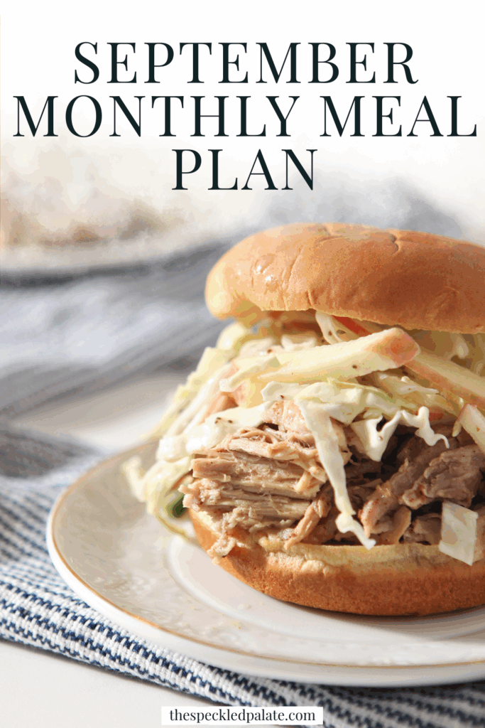 close up of a pulled pork sandwich with the text september monthly meal plan