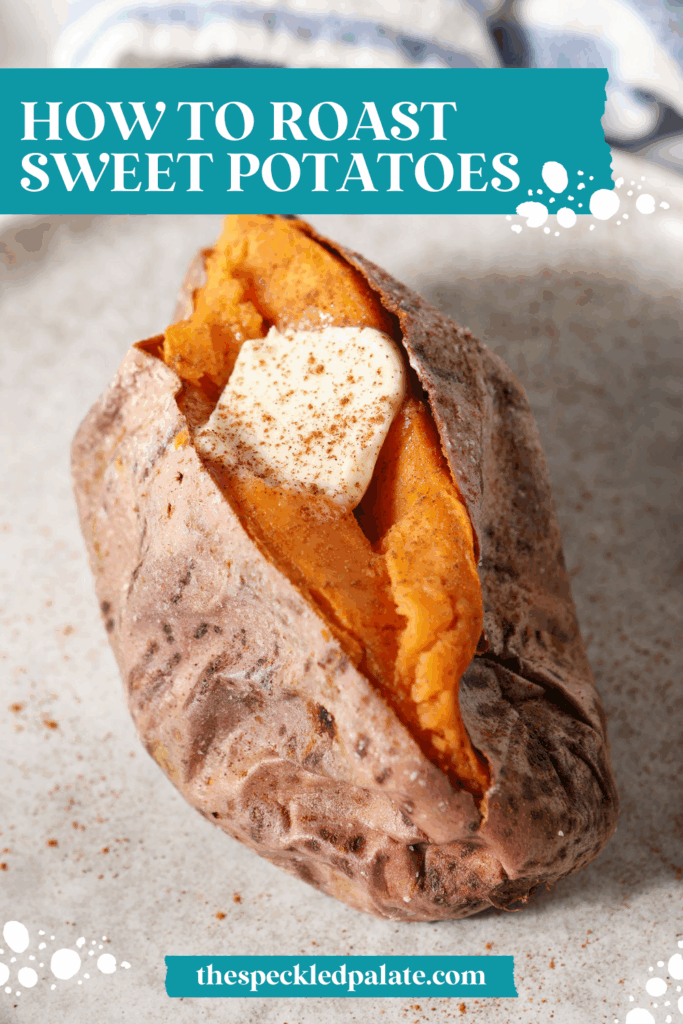a sweet potato on a sheet pan, split, with a pat of butter on top of it with the text how to roast sweet potatoes