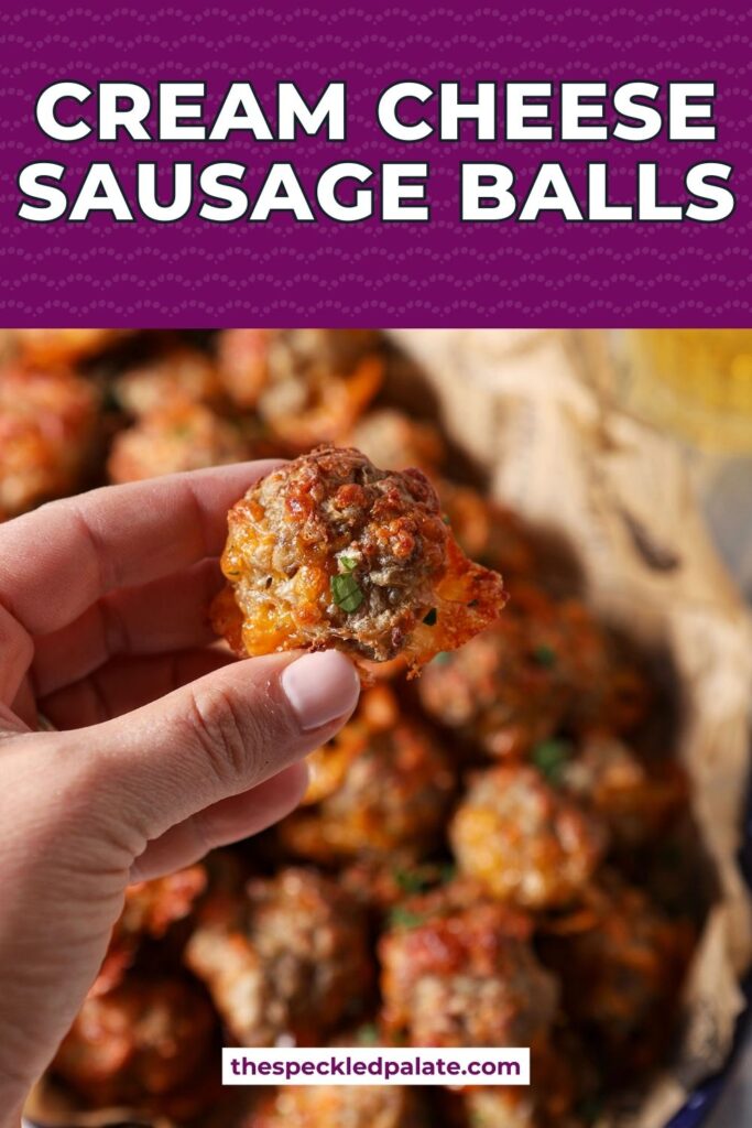 a hand holds a sausage ball above a platter of more with the text cream cheese sausage balls