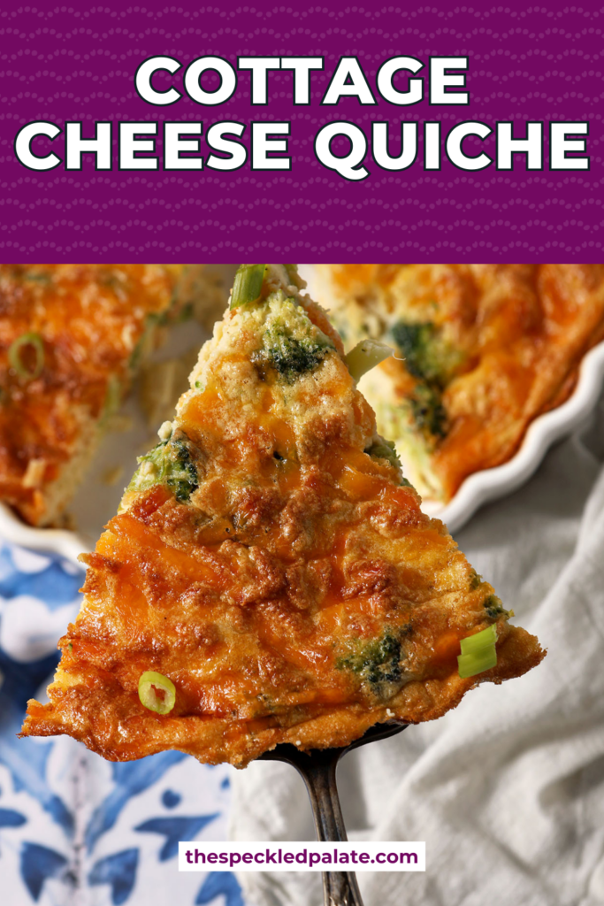 A spatula holds a triangular slice of quiche above the rest of a quiche with the text cottage cheese quiche