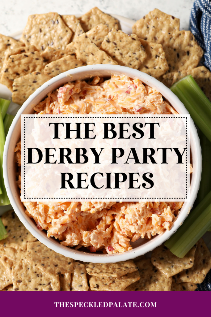 a bowl of pimento cheese surrounded by crackers with the text the best derby party recipes
