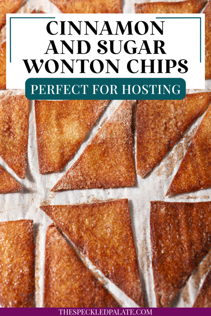 baked wonton chips on a sheet pan with the text cinnamon and sugar wonton chips perfect for hosting
