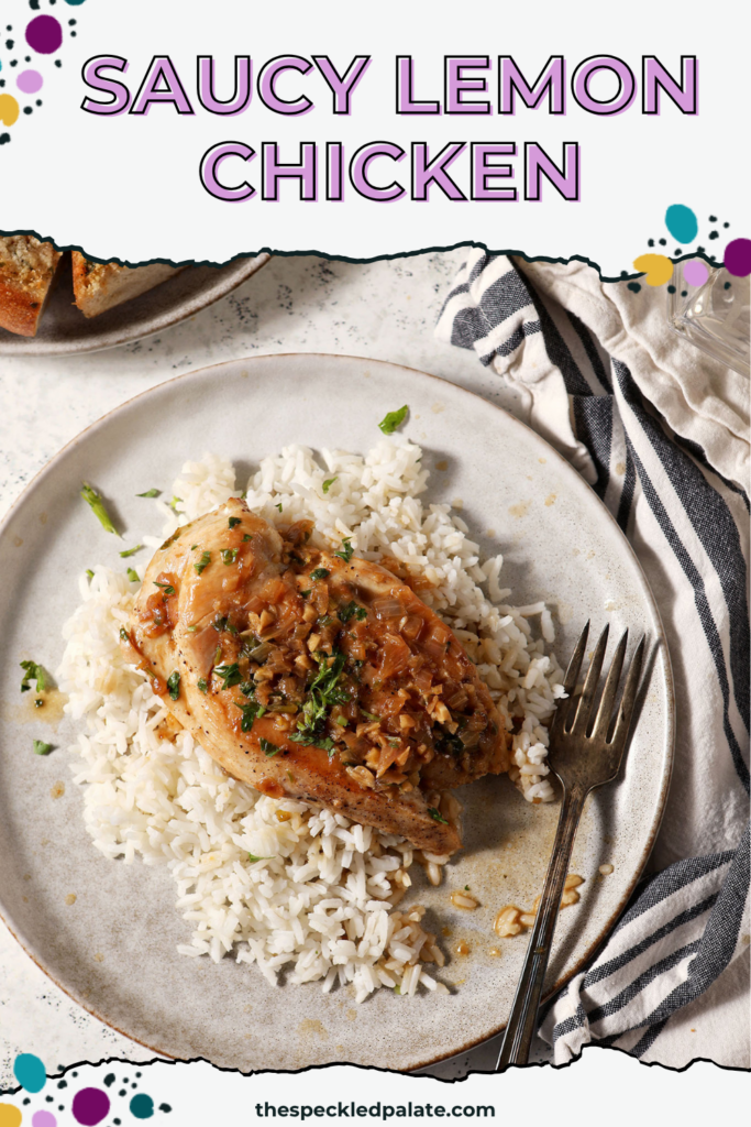 a plate of saucy lemon chicken over rice with the pinterest title "Saucy Lemon Chicken" up top