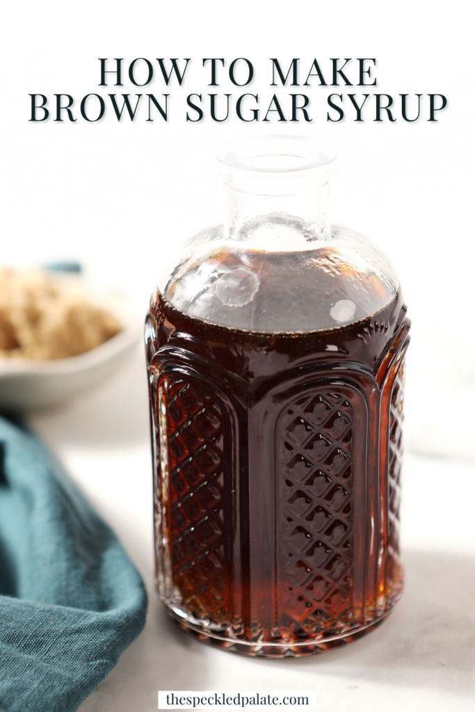 a bottle of homemade brown sugar syrup on a white countertop with "How to make Brown Sugar Syrup" title