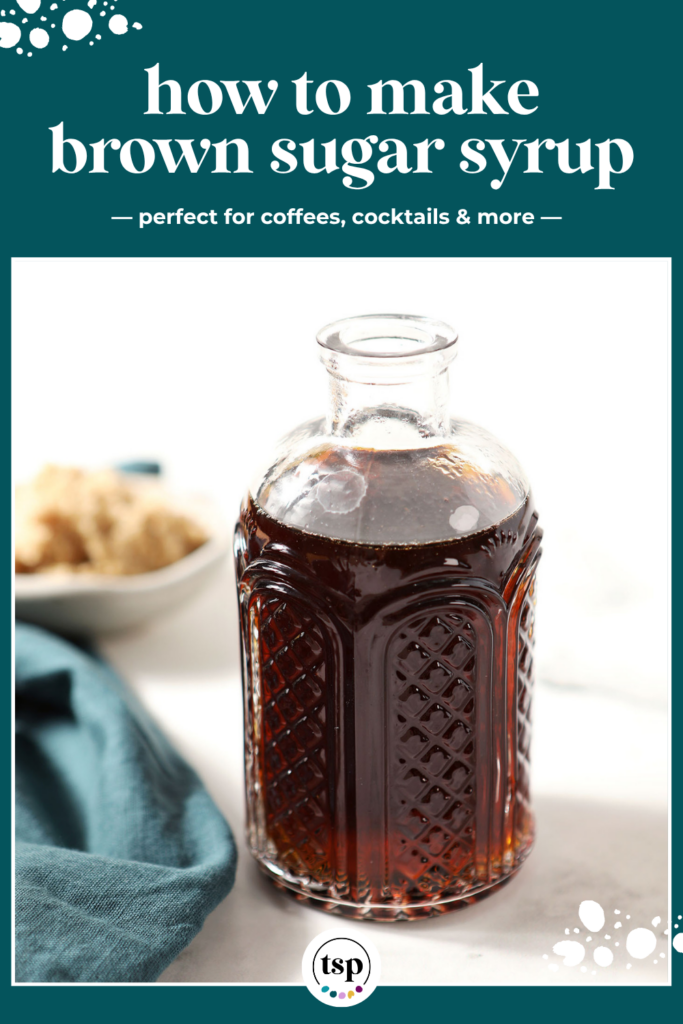 a bottle of homemade brown sugar syrup on a white countertop with "How to make Brown Sugar Syrup" title